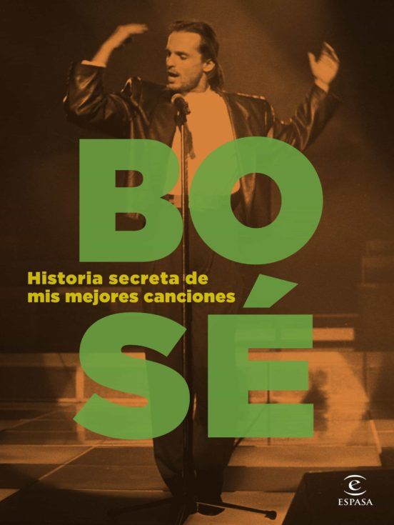Sombreado Cordero Hacer la cama Libro Miguel Bosé: Historia secreta de mis mejores canciones