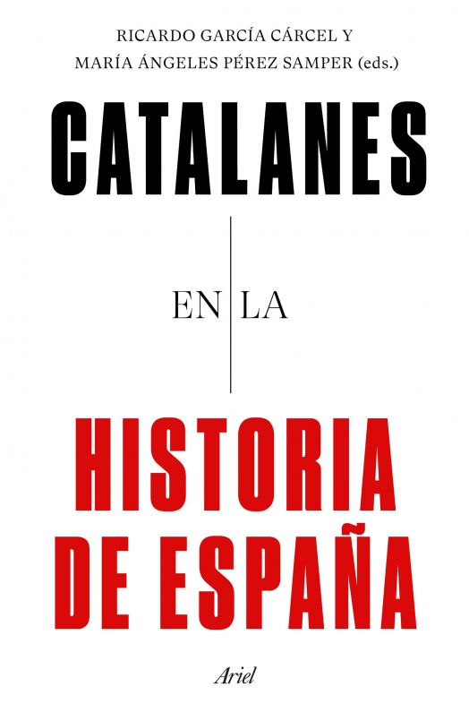portada catalanes en la historia de espana ricardo garcia carcel 202009032049